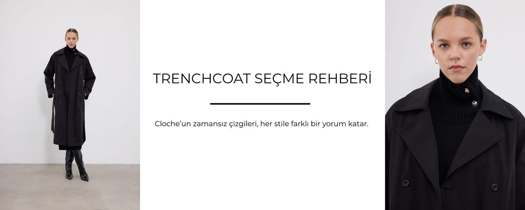 TRENCHCOAT SEÇME REHBERİ
